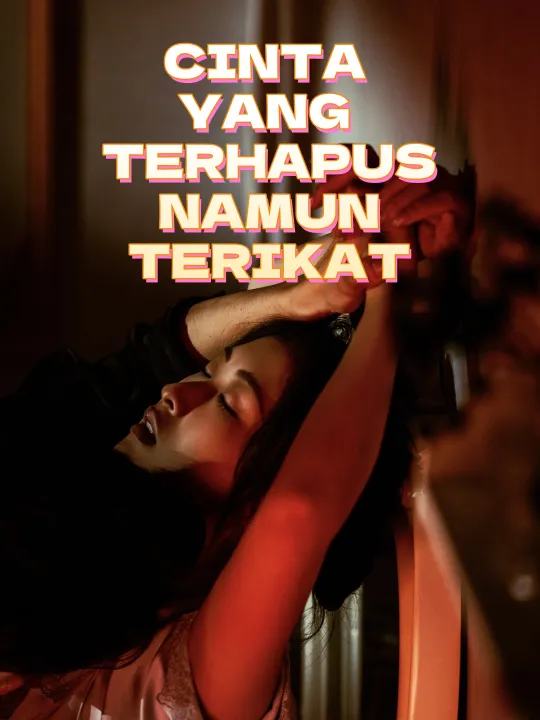 CINTA YANG TERHAPUS NAMUN TERIKAT